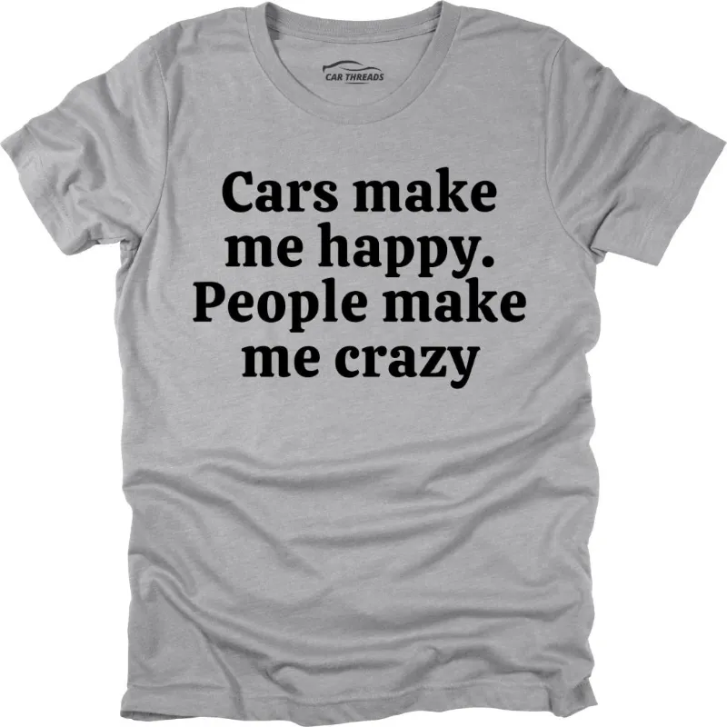 Car Threads Cars Make me Happy t-shirt shown flat