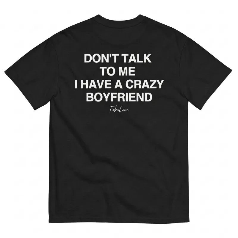 FabuLove Crazy BF T-Shirt with bold print on back