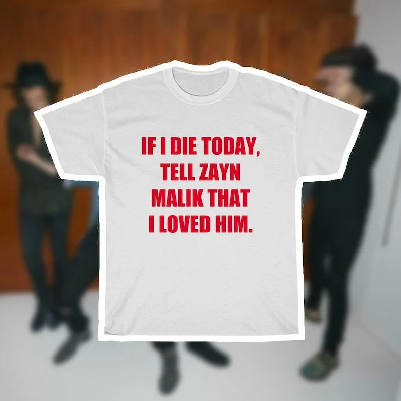 TTAesthetic If I Die Today Tell Zayn That I Loved Him statement shirt in cream