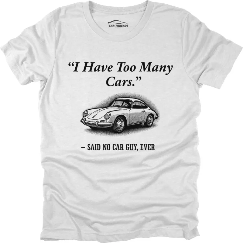 Car Threads Never Too Many t-shirt laid flat showing the graphic print