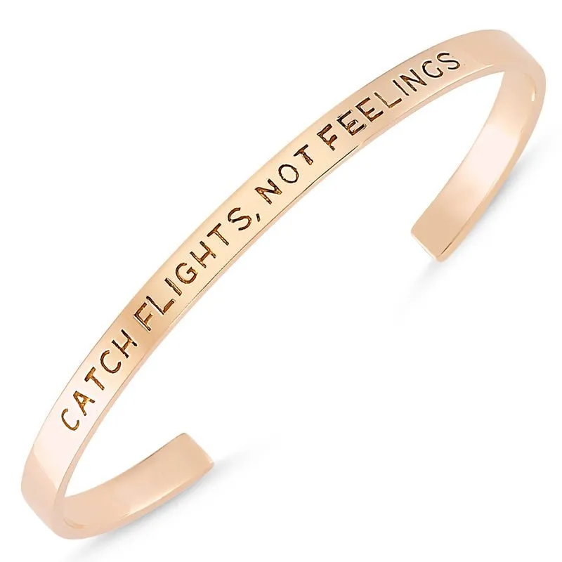 Amorium Jewelry Catch Flights Not Feelings Engraved Bracelet Cuff with text detail