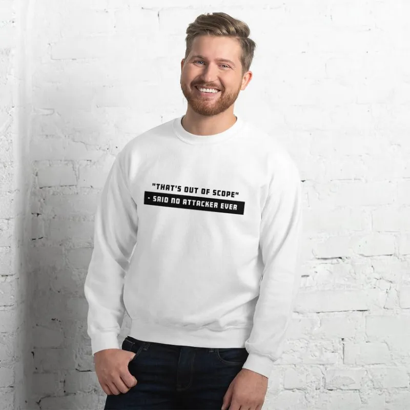 MyHackerTech 'That's out of scope' unisex sweatshirt, text design on front