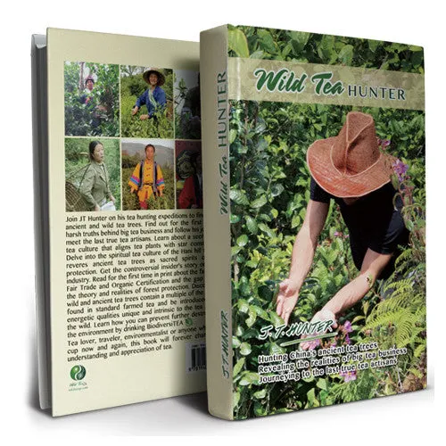 Wild Tea Qi Wild Tea Hunter book cover showing tea hunting expeditions