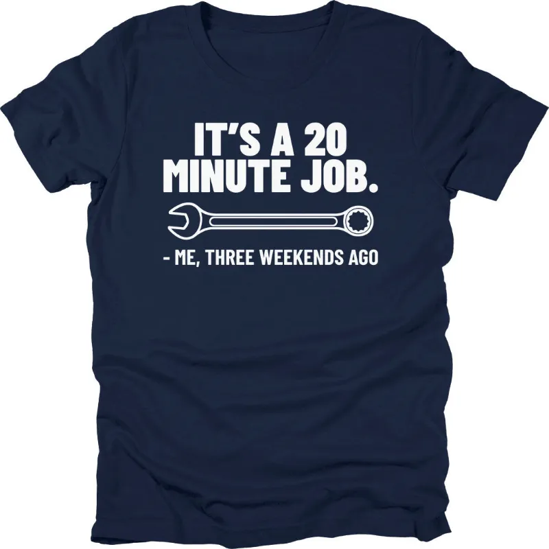 Car Threads 20 Minute Job t-shirt with a funny home mechanic graphic