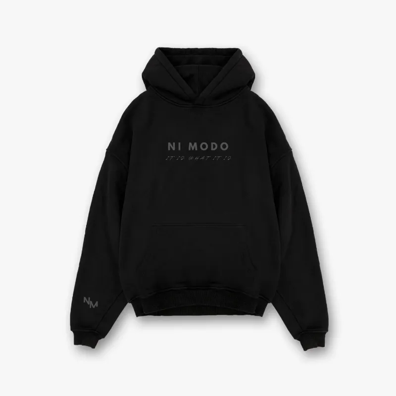 Nimodo It Is What It Is Black On Black Hoodie featuring tonal front print on cotton blend