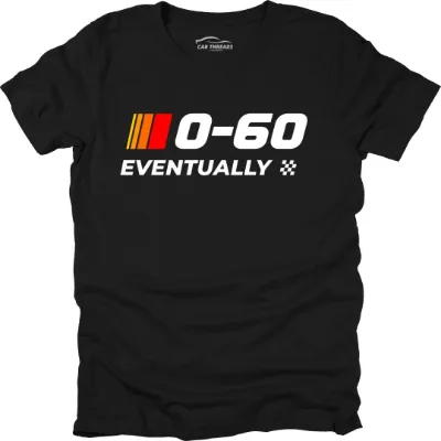 Car Threads 0-60... Eventually T-shirt with humorous slow-acceleration graphic on a plain background