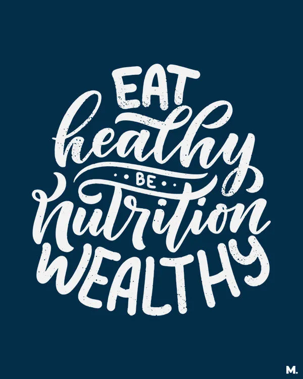 Muselot Be nutrition wealthy printed t shirts, bright cotton tee with fruit and vegetable wellness graphic