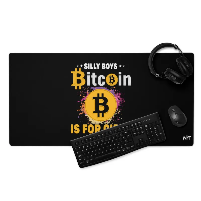 MyHackerTech *Silly Boys* BTC is for Girls desk mat large gaming mouse pad top view