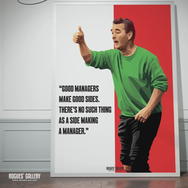 Rogues Gallery Good Managers Make Good Sides Brian Clough print showing manager with thumbs up