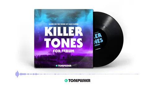 Tonepusher Killer Tones dark cinematic electronica Serum preset pack for horror and industrial music
