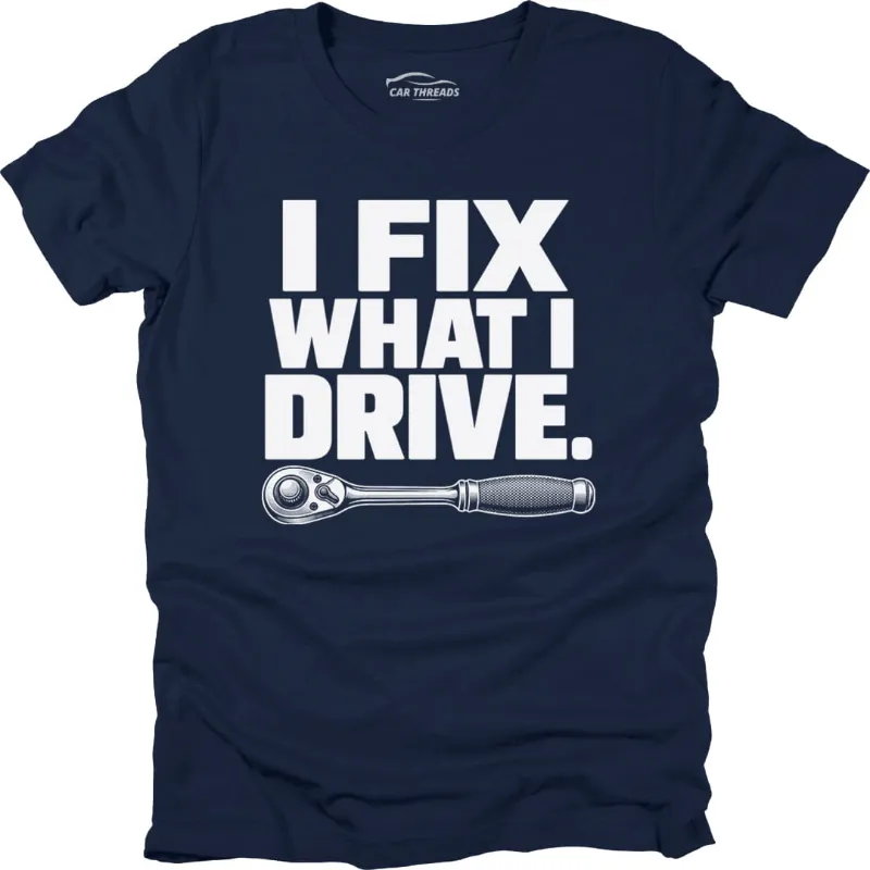 Car Threads I Fix What I Drive t-shirt with car-themed graphic
