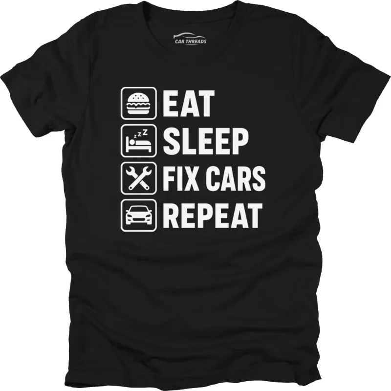 Car Threads Eat Sleep Fix Cars Repeat t-shirt with a garage life slogan design