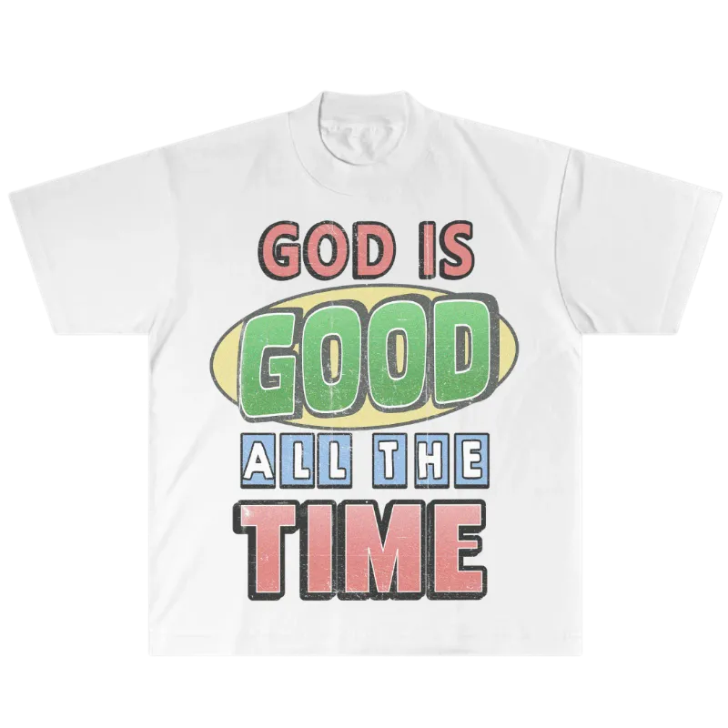 We The Believers God Is Good All The Time T-Shirt showing a vintage worn graphic tee with faith message